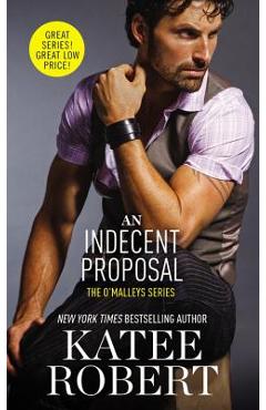 An Indecent Proposal - Katee Robert