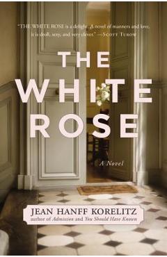 The White Rose - Jean Hanff Korelitz