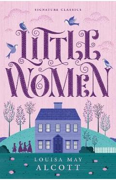 Little Women - Louisa May Alcott