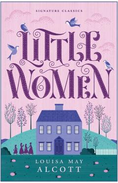 Little Women - Louisa May Alcott