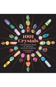 1001 Crystals: The Complete Book of Crystals for Every Purpose - Cassandra Eason