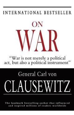 On War - Carl Von Clausewitz