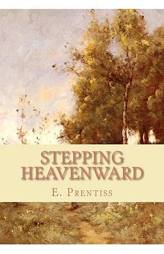 Stepping Heavenward - E. Prentiss