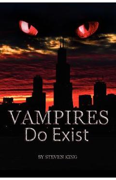 Vampires do exist - steven king