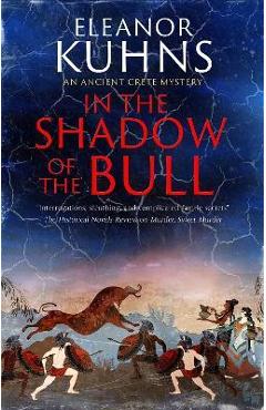 In the Shadow of the Bull - Eleanor Kuhns