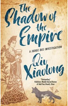 The Shadow of the Empire - Xiaolong Qiu