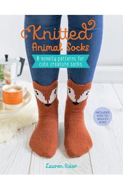 Knitted Animal Socks: 6 Novelty Patterns for Cute Creature Socks - Lauren Riker