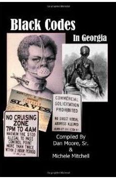 Black Codes In Georgia - Michele Mitchell