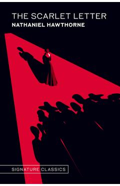 The Scarlet Letter - Nathaniel Hawthorne
