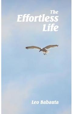 The Effortless Life - Leo Babauta