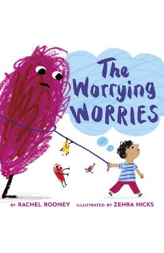 The Worrying Worries - Rachel Rooney