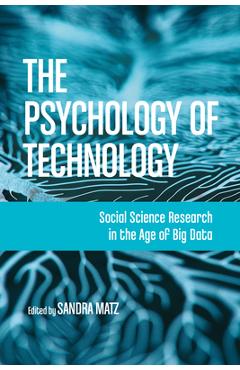 The Psychology of Technology: Social Science Research in the Age of Big Data - Sandra Matz