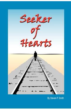 Seeker of Hearts - Steven P. Smith