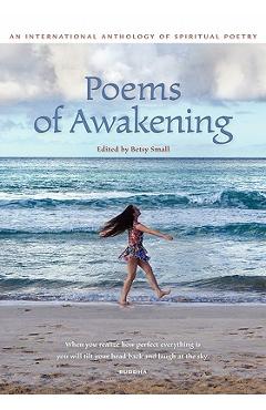 Poems of Awakening - Betsy Small
