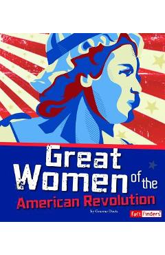 Great Women of the American Revolution - Brianna Hall