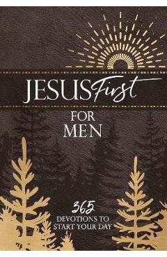 Jesus First for Men: 365 Devotions to Start Your Day - Broadstreet Publishing Group Llc
