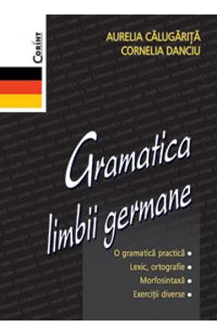 Gramatica limbii germane – Aurelia Calugarita, Cornelia Danciu Aurelia