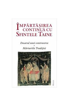 Impartasirea continua cu Sfintele Taine