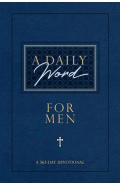 A Daily Word for Men: A 365-Day Devotional - Broadstreet Publishing Group Llc