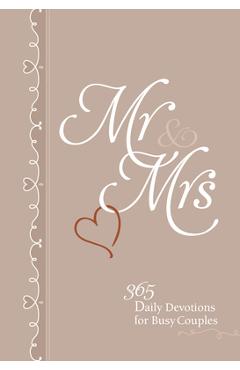 MR & Mrs: 365 Daily Devotions for Busy Couples - Broadstreet Publishing Group Llc