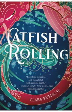 Catfish Rolling - Clara Kumagai