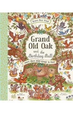 Grand Old Oak and the Birthday Ball - Rachel Piercey
