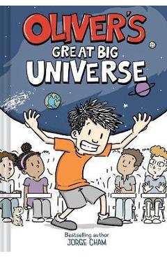 Oliver\'s Great Big Universe - Jorge Cham