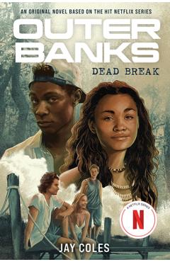 Outer Banks: Dead Break - Jay Coles