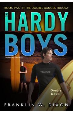 Double Down: Book Two in the Double Danger Trilogy - Franklin W. Dixon