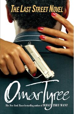 The Last Street Novel - Omar Tyree