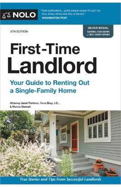 First-Time Landlord: Your Guide to Renting Out a Single-Family Home - Janet Portman