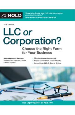 LLC or Corporation?: Choose the Right Form for Your Business - Anthony Mancuso