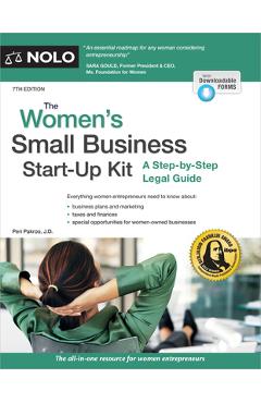 The Women\'s Small Business Start-Up Kit: A Step-By-Step Legal Guide - Peri Pakroo