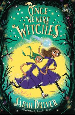 Once We Were Witches - Sarah Driver