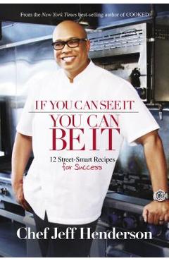 If You Can See It, You Can Be It - Jeff Henderson