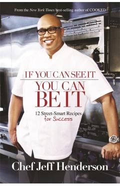 If You Can See It, You Can Be It - Jeff Henderson