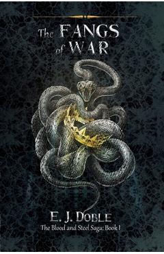The Fangs of War - E. J. Doble