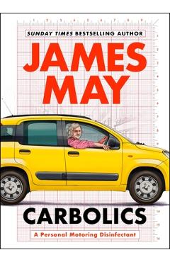 Carbolics: A Personal Motoring Disinfectant - James May