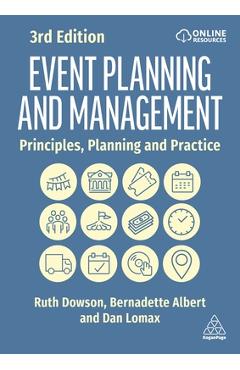 Event Planning and Management: Principles, Planning and Practice - Ruth Dowson