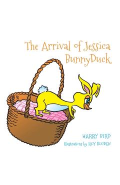 The arrival of jessica bunnyduck - harry bird