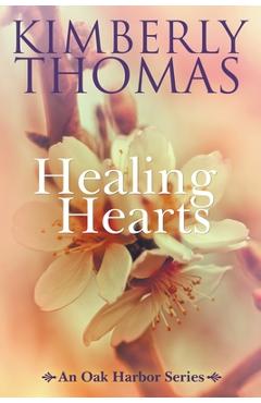 Healing Hearts - Kimberly Thomas