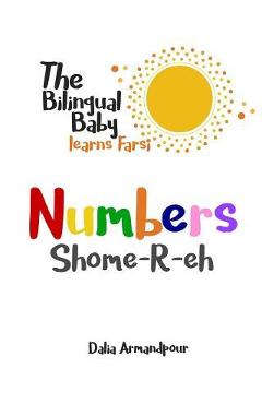 The Bilingual Baby Learns Farsi: Numbers - Dalia Armandpour