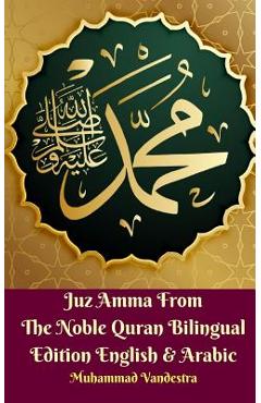 Juz Amma From The Noble Quran Bilingual Edition English and Arabic - Muhammad Vandestra