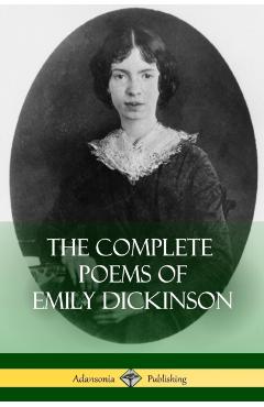The Complete Poems of Emily Dickinson - Emily Dickinson