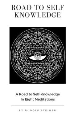 Road to Self Knowledge - Rudolf Steiner