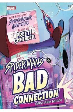 Spider-Man\'s Bad Connection - Preeti Chhibber