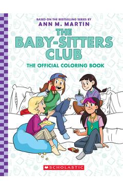 The Baby-Sitters Club: The Official Coloring Book - Ann M. Martin