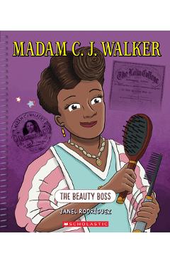 Madam C. J. Walker: The Beauty Boss (Bright Minds): The Beauty Boss - Janel Rodriguez