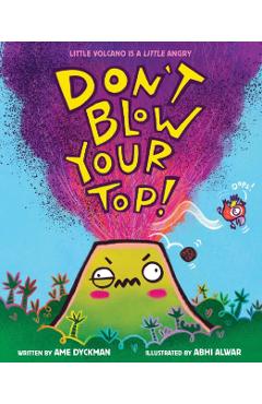 Don't Blow Your Top! - Ame Dyckman