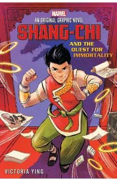 Shang-Chi and the Quest for Immortality (Original Marvel Graphic Novel) - Victoria Ying